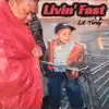 LIL TONEY - Livin Fast - Single